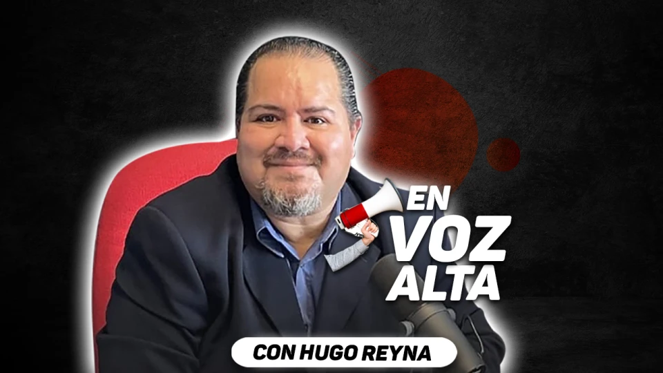 En Voz Alta con Hugo Reyna - 16 de Junio de 2023